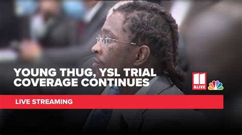 young thug trial live now.